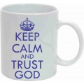 Cana cu mesaj, Keep calm and trust God